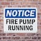 Signmission Fire Pump Running OSHA Notice Sign, Plastic, 10in W x 7in L, 2PK OS-2PACK-NS-P-710-L-12640 - alternate 8